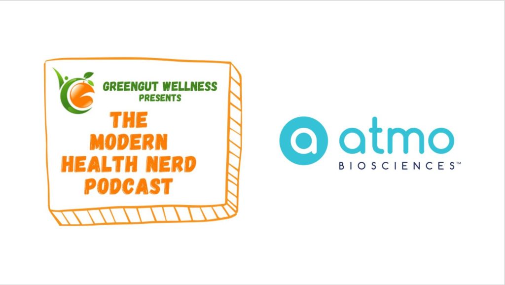 Atmo Biosciences on the Modern Health Nerd Podcast